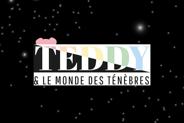 Teddy & le monde des ténèbres - Un jeu interactif unique